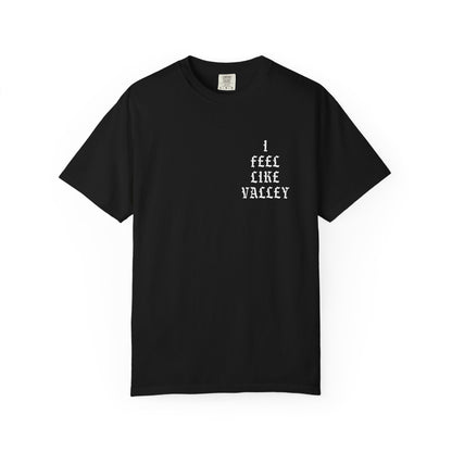 Valley Graphic T-Shirt — "I Feel Like Valley" Retro Gothic Tee