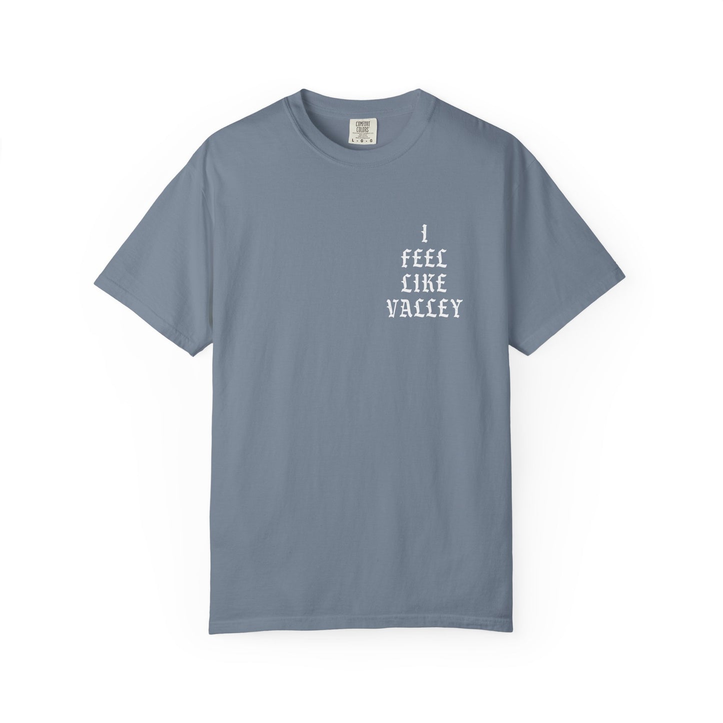 Valley Graphic T-Shirt — "I Feel Like Valley" Retro Gothic Tee