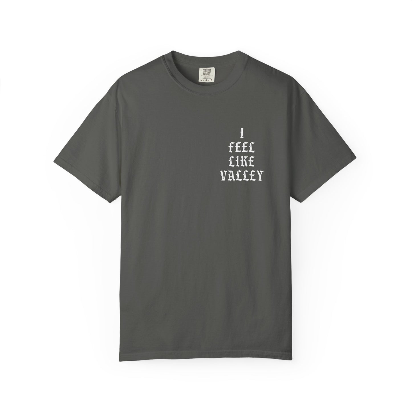 Valley Graphic T-Shirt — "I Feel Like Valley" Retro Gothic Tee